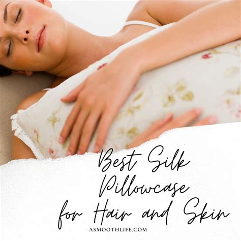 Best Silk Pillowcase for Hair and Skin | A Smooth Life