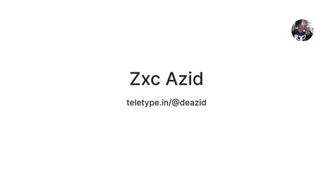 Zxc Azid — Teletype
