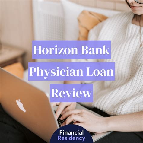 Horizon Bank Physician Loan Review 2024 | Financial Residency