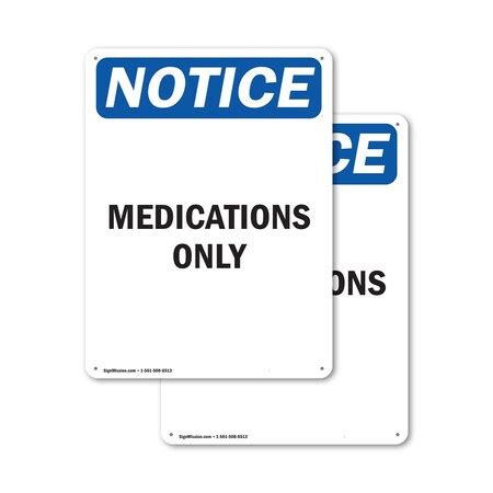 Signmission Medications Only, 18 in W x Rectangle, Plastic OS-2PACK-NS ...