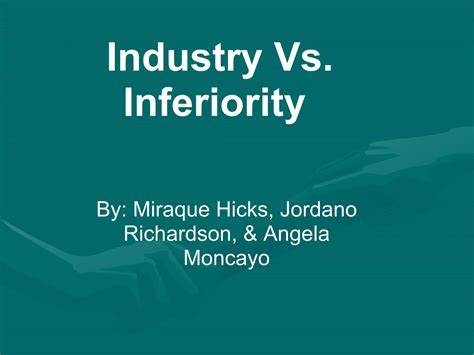 Industry Versus Inferiority