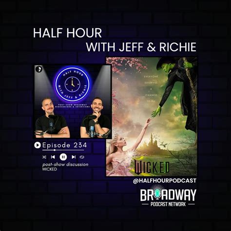 Broadway Podcast Network - WICKED Part 1 (Musical Film) - A Film Show ...