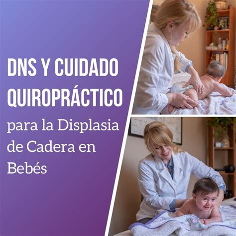 Atención Quiropráctica para la Displasia de Cadera en Bebés: Lo que ...