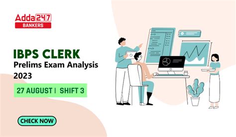 IBPS Clerk Exam Analysis 2023, Shift 3 27 August 2023 Good attempts