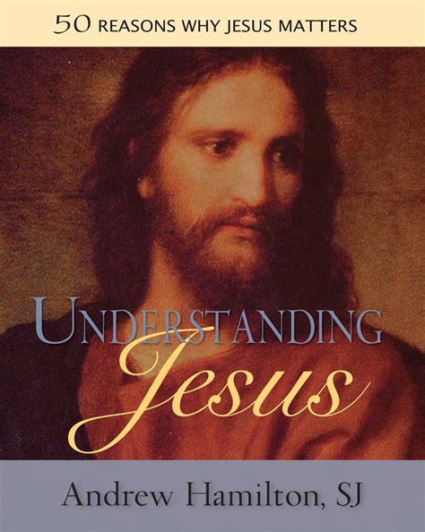 Buy Understanding Jesus: 50 Reasons Why Jesus Matters Book Online at ...