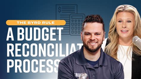 The Budget Reconciliation Process & The Byrd Rule: What You Need to ...