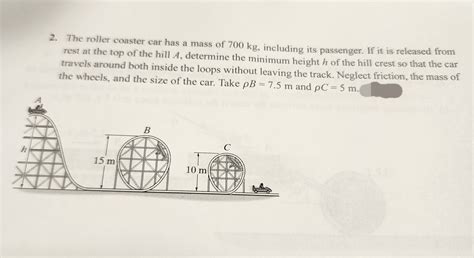 Answered: 2. The roller coaster car has a mass of… | bartleby