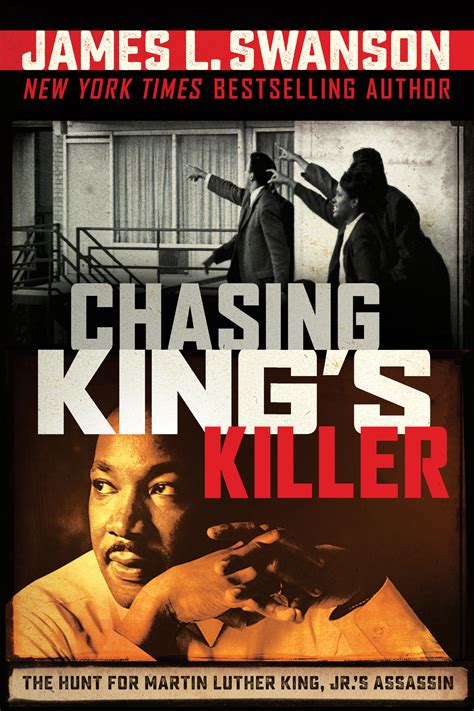 Chasing King's Killer: The Hunt for Martin Luther King, Jr.'s Assassin ...