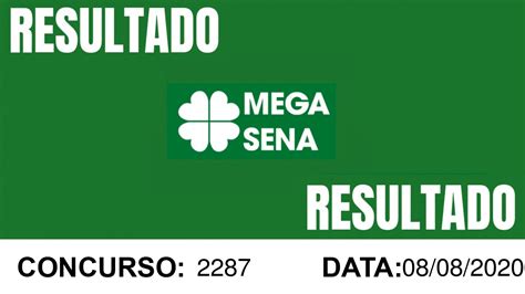 Resultado da Mega-Sena - Concurso 2287 - 08/08/2020 - YouTube