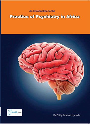 Practice of Psychiatry in Africa eBook : Opondo, Philip Renison: Amazon ...