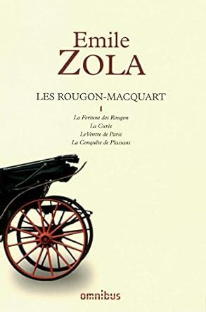 Les Rougon-Macquart Tome 1/6 : La Fortune des Rougon, La Curée, Le ...