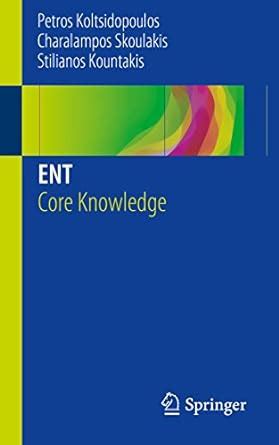ENT: Core Knowledge eBook : Koltsidopoulos, Petros, Skoulakis ...