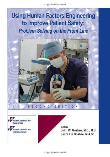Buy Using Human Factors Engineering to Improve Patient Safety: Problem ...