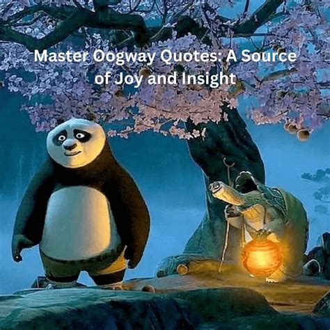 39 Master Oogway Quotes & Memes: Source Of Joy And Insight