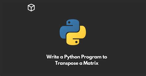 Image result for Matrix Transpose Using Python