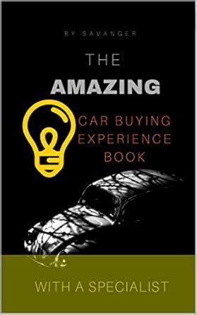 The amazing car buying experience book with a specialist eBook ...