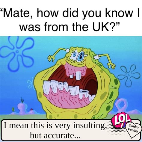 British Teeth Meme |Sunday Funday| — Wright English