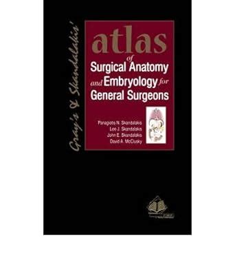 Buy Atlas of Surgical Anatomy and Embryology: For General Surgeons Book ...