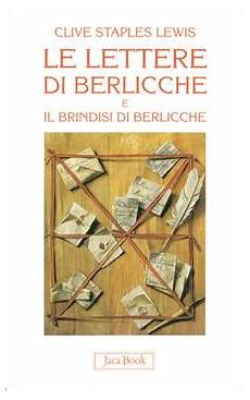 le lettere di berlicche seconda lettera di berlicche missionari iblei le lettere di berlicche seconda lettera di berlicche missionari iblei