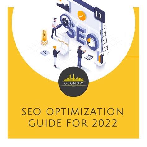 The SEO Optimization Guide for 2022 - OCGnow