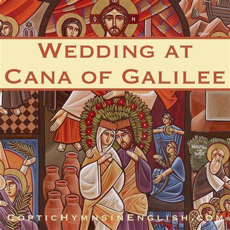 Stream Coptic Hymns in English | Listen to Wedding at Cana of Galilee ...