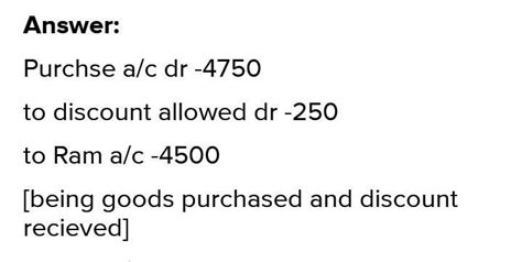 credit purchase from Ram and Co from 50000 cash discount will be ...