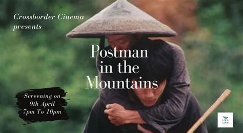 Crossborder Cinema 27th edition : Postman in the Mountains