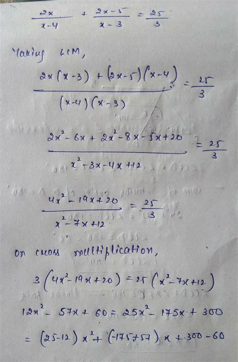 find the value of x by prime factorization method 2x/x-4+2x-5/x-3=25/3 ...