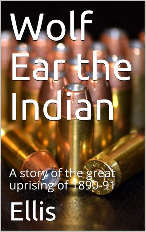 Wolf Ear the Indian / A story of the great uprising of 1890-91 eBook ...