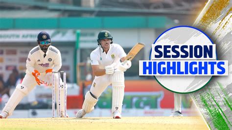 IND vs SA: 1st Test - Day 1, 2nd Session Highlights