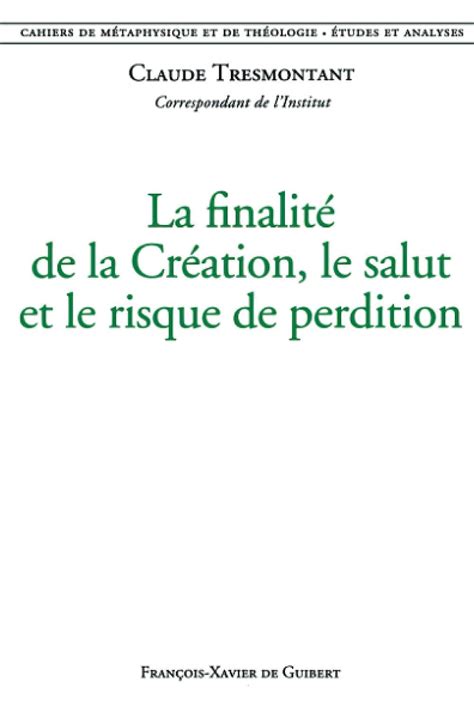 Amazon.in: Buy La finalite de la creation, le salut et le risque de ...