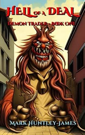 Hell Of A Deal: Demon Trader - Book One eBook : Huntley-James, Mark ...