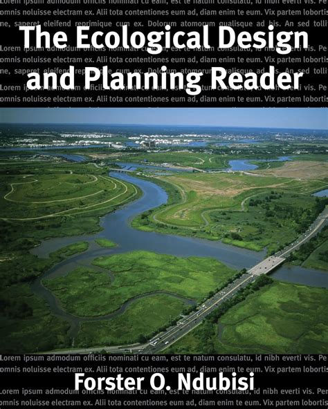 The Ecological Design and Planning Reader eBook : Ndubisi, Forster O ...