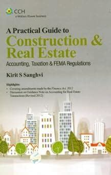 A Practical Guide to Construction and Real Estate: Accounting, Taxation ...