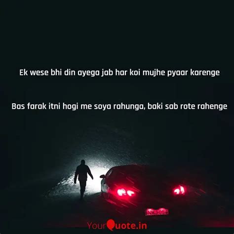 Ek wese bhi din ayega jab... | Quotes & Writings by Soham Samantara ...