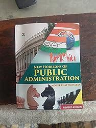 New Horizons Of Public Administration : Mohit Bhattacharya: Amazon.in ...