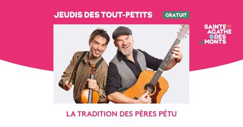 La Tradition des Pères Pétu, Place Lagny, Sainte-agathe-des-monts, 1 ...