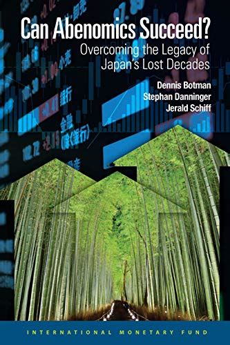 Can Abenomics Succeed? :Overcoming the Legacy of Japan's Lost Decades ...