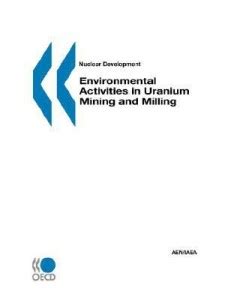 Environmental Activities in Uranium Mining and Milling: Buy ...