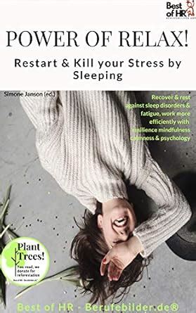 Power of Relax. Restart & Kill your Stress by Sleeping: Recover & rest ...