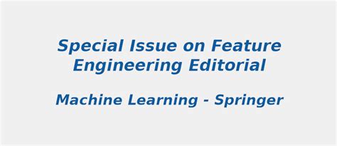 Current Research Topic in Special Issue on Feature Engineering ...