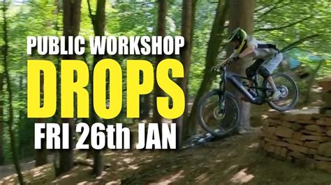 Public Workshop - STILE COP - DROPS, Stile Cop Downhill Trails, Rugeley ...