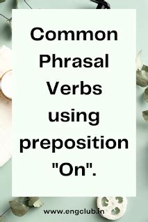 List of 300+ Common Phrasal Verbs: [With meanings and examples]
