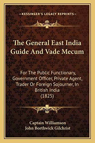 Buy The General East India Guide And Vade Mecum: For The Public ...