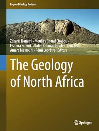 The Geology of North Africa (Regional Geology Reviews) eBook : Hamimi ...