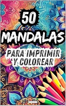 50 Mandalas para imprimir y colorear: Ilustraciones en Blanco y Negro ...