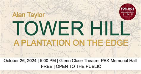 Alan Taylor | Tower Hill: A Plantation on the Edge, Phi Beta Kappa ...