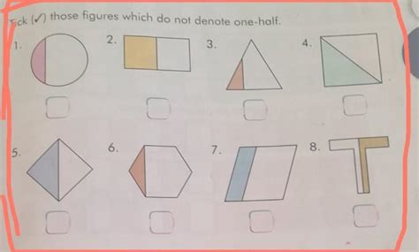 B. Tick (~) those figures which do not denote one-half - Brainly.in