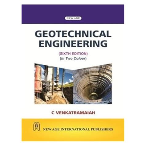 Geotechnical Engineering | By C Venkatramaiah | 6th Edition | New Age ...