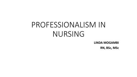 PROFESSIONALISM IN NURSING.pptx... '. ...... | PPTX
